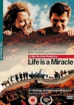 Life Is a Miracle / Zivot je cudo (2004)