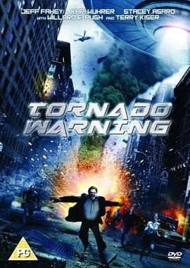 Tornado Warning / Alien Tornado (2012)
