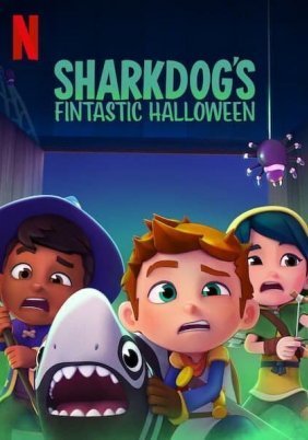 Sharkdog: Φανταστικό Χάλοουιν / Sharkdog's Fintastic Halloween (2021)