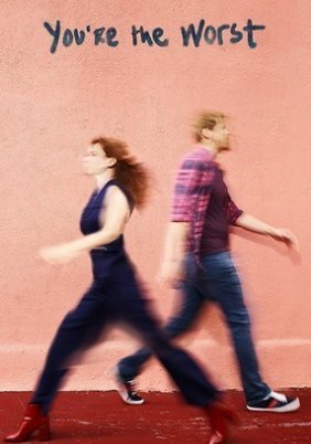 Youre the Worst (2014)