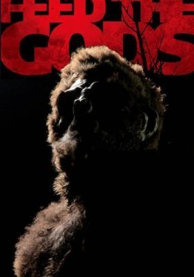 Feed the Gods (2014)