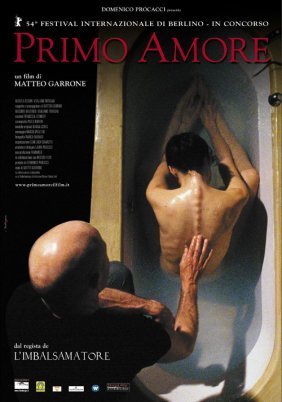 Primo amore / First Love (2004)