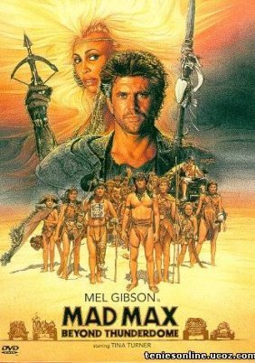 Mad Max Beyond Thunderdome (1985)
