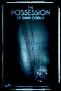 The Possession of David O'Reilly (2010)