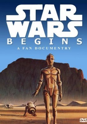 Star Wars Begins: A Filmumentary (2011)