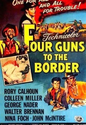 Four Guns to the Border  / Η Τελευταία επίθεση (1954)