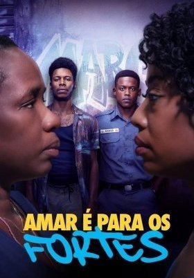 H Αγαπη Ειναι Για Τους Δυνατους / Love Is for the Strong / Amar é Para os Fortes (2023)