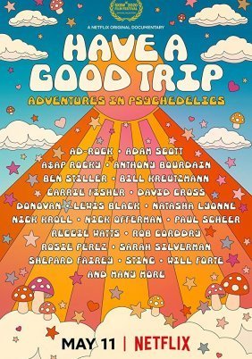 Have a Good Trip: Adventures in Psychedelics (2020)