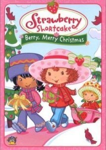 Strawberry Shortcake: Berry, Merry Christmas (2003)