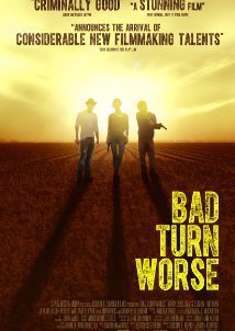 Bad Turn Worse (2013)