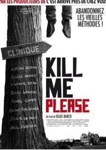 Kill Me Please (2010)