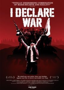 I Declare War (2012)