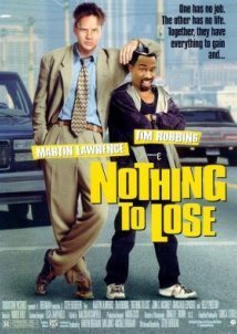 Τι Είχαμε, Τι Χάσαμε / Nothing to Lose (1997)