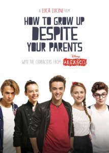 How to Grow Up Despite Your Parents (2016)