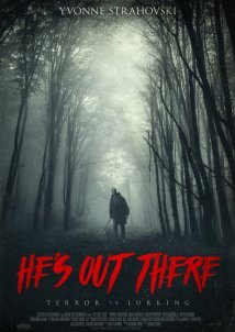 Hes Out There (2018)