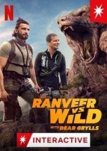 Ranveer vs. Wild with Bear Grylls (2022)