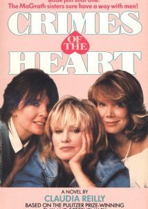 CRIMES OF THE HEART / ΕΓΚΛΗΜΑΤΑ ΚΑΡΔΙΑΣ (1986)