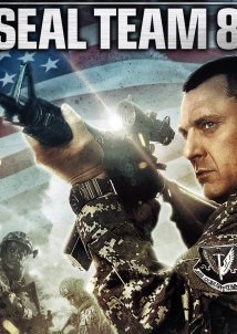 Seal Team Eight: Behind Enemy Lines (2014)