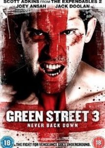Green Street 3: Never Back Down / Green Street Hooligans: Underground (2013)