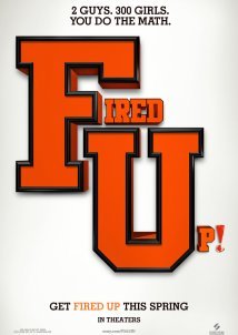 Fired Up! (2009)
