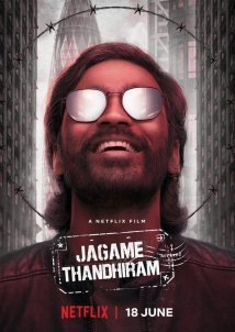 Ο Κόσμος Είναι Ζόρικος / Jagame Thandhiram (2021)