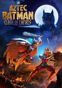 Batman Azteca: Choque de imperios (2025)