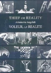 Κλέφτης ή η πραγματικότητα: Τρεις εκδοχές / Thief or reality (2001)