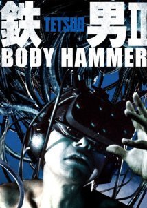 Tetsuo II: Body Hammer (1992)