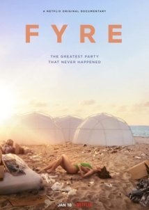 Fyre / Το φιάσκο του Fyre Festival (2018)