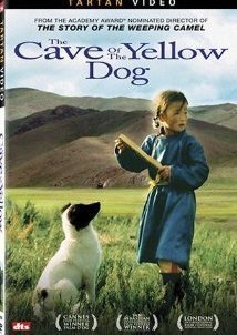The Cave of the Yellow Dog / Die Höhle des gelben Hundes (2005)