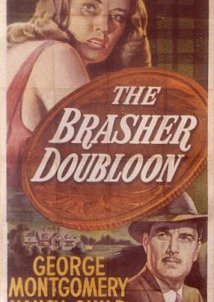 The Brasher Doubloon (1947)