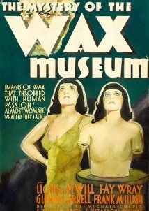 Mystery of the Wax Museum (1933)