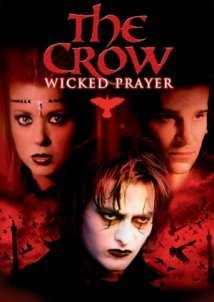The Crow: Wicked Prayer (2005)