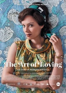 The Art of Loving. Story of Michalina Wislocka (2017)