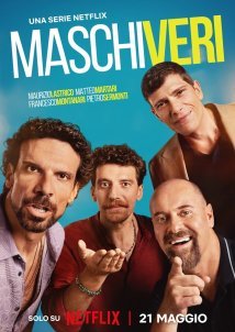 Maschi veri / Αληθινοί Άντρες (2025)