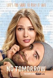 No Tomorrow (2016) TV Series