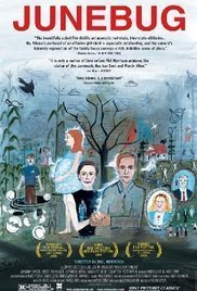 Junebug / Μια Ξένη Ανάμεσα Μας (2005)