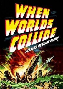 When Worlds Collide (1951)