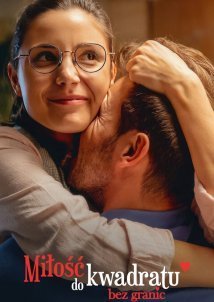 Squared Love Everlasting / Milosc do kwadratu bez granic (2023)