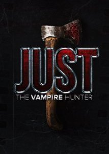Just the Vampire Hunter (2015)