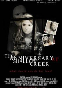 The Anniversary at Shallow Creek (2011)