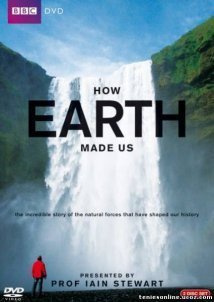 How Earth Made Us (2010)