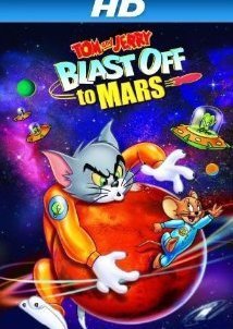 Tom and Jerry Blast Off to Mars! (2005)