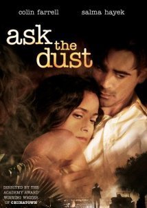 Ask the Dust / Ρώτα τον Ανεμο (2006)