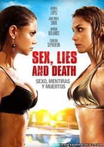 Sex, Lies and Death / Sexo, mentiras y muertos (2011)