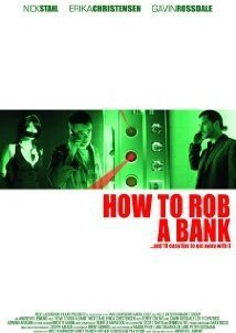 How to Rob a Bank (2007)