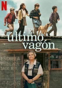Το Τελευταιο Βαγονι / Where the Tracks End / El último vagón (2023)