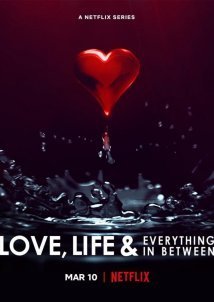 Love, Life & Everything in Between (2022)