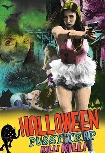 Halloween Pussy Trap Kill Kill (2017)