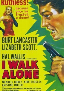 I Walk Alone (1947)